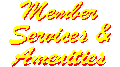 Member Services & Amenities